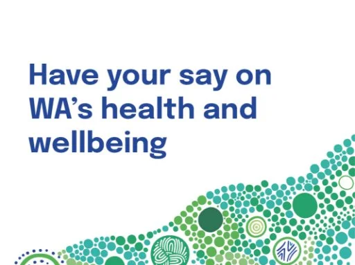 Help shape WA’s first Preventative Health Strategy