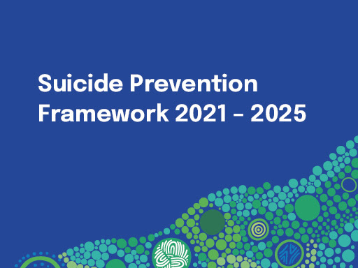 Western Australian Suicide Prevention Framework 2021 – 2025 | Mental ...