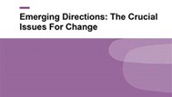 Report Cover: Emerging Directions: The Crucial Issues For Change