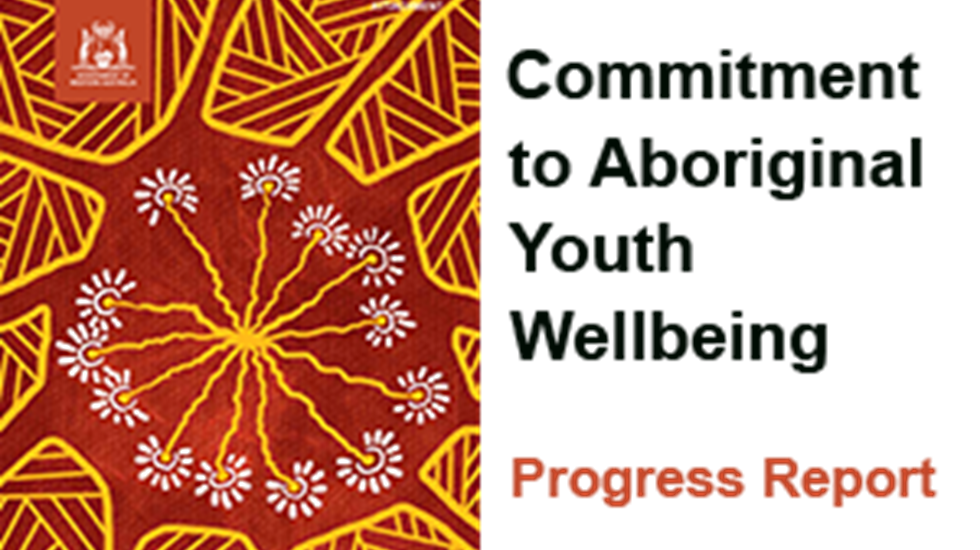 Aboriginal artwork image with text: Commitment to Aboriginal Youth Wellbeing Progress report.