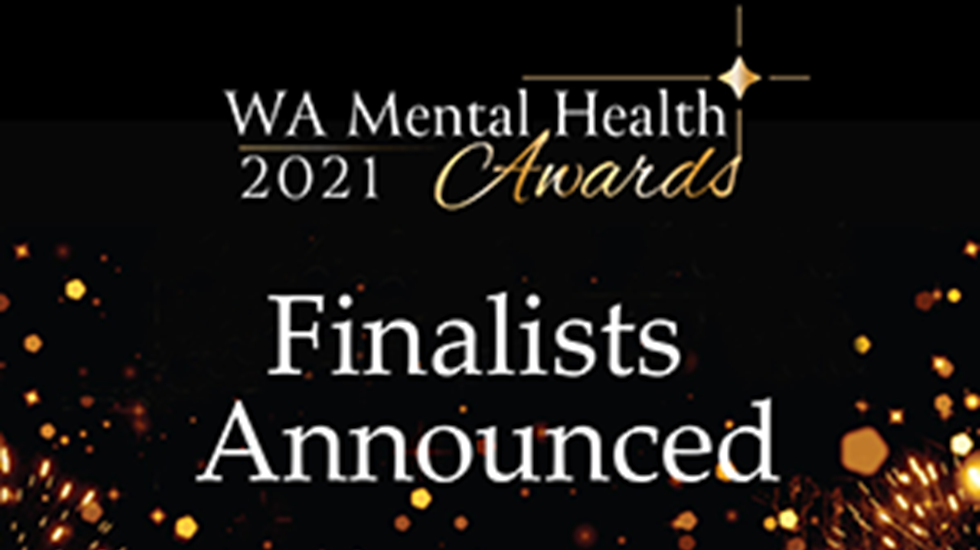 Text graphic reads: WA Mental Health Awards 2021 - Finalists Announced