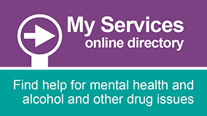 Button reads: My Services online directory. Find help for mental health and alcohol and other drug issues