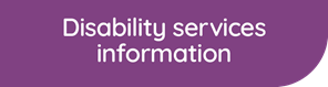 Text reads: Disability services information