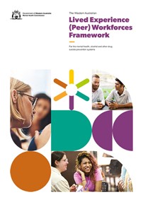 Report Cover: Lived Experience (Peer) Workforces Framework