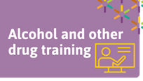 Text graphic reads: Alcohol and other drug training