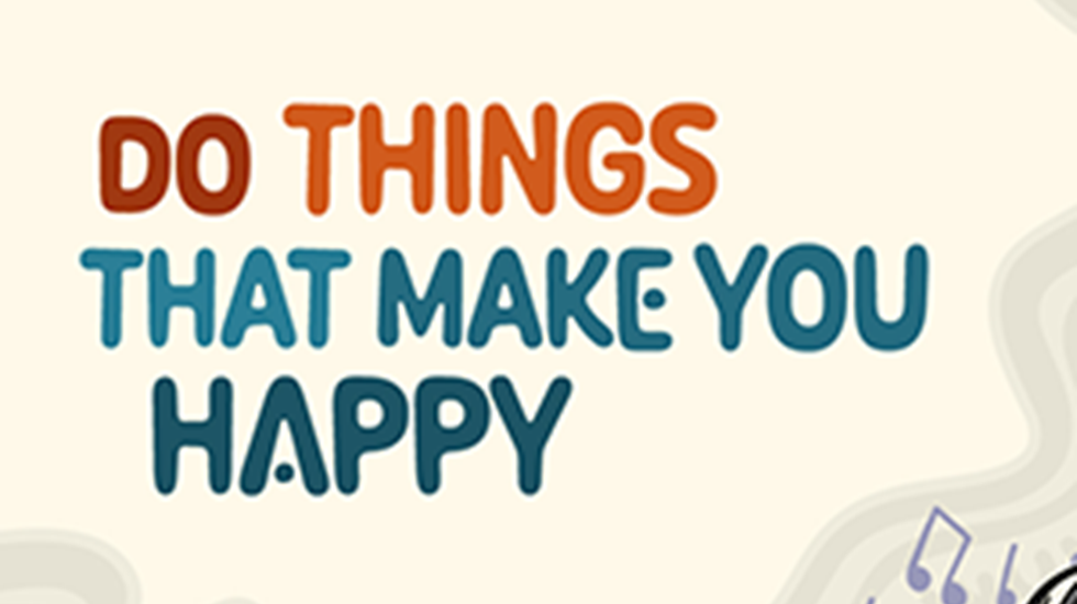 Do things to make you happy graphic