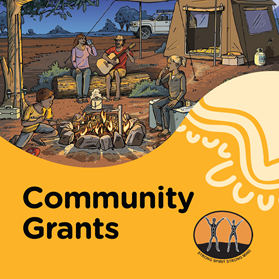 Illustration of a family camping in the outback. Text reads Community Grants