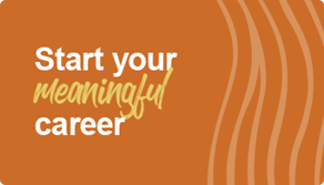Graphic reads: Start your meaningful career