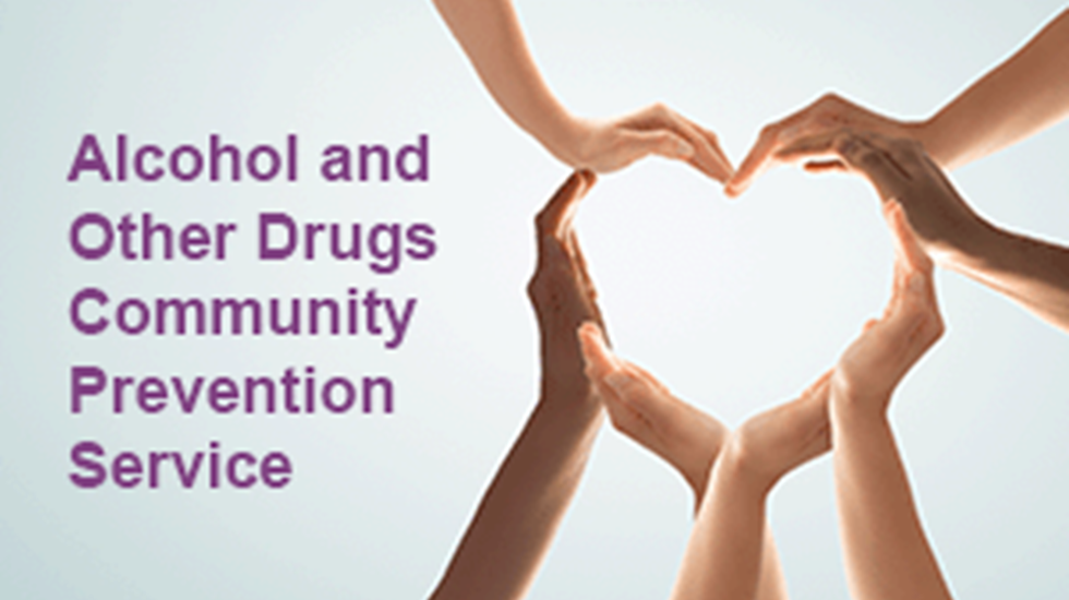 A group of hands formed into a heart shape, with the text: Alcohol and Other Drugs Community Prevention Service