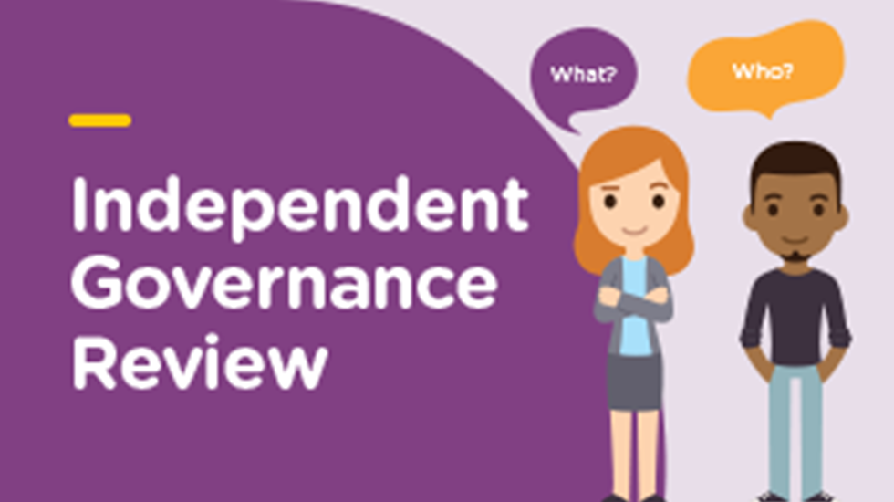 Graphic with two cartoon style people and text: Indenpendent Governance Review