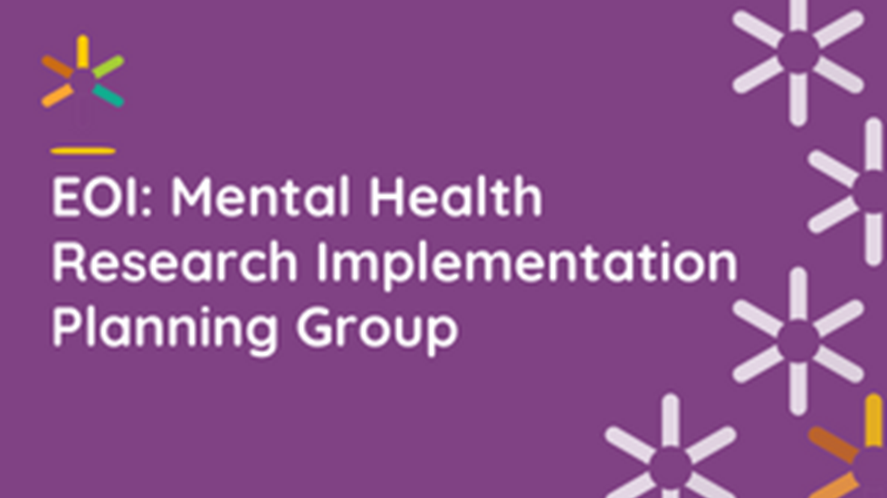 Expression of Interest for the Mental Health Research Implementation Planning Group